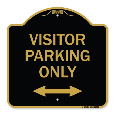 Signmission Visitor Parking Visitor Parking Only With Bidirectional Arrow, Black & Gold, A-DES-BG-1818-22725 A-DES-BG-1818-22725
